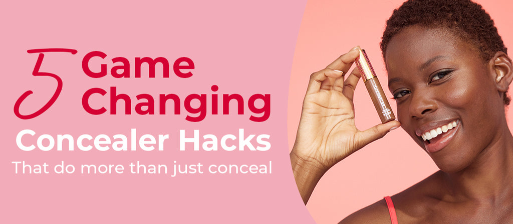 5 Game Changing Concealer Hacks